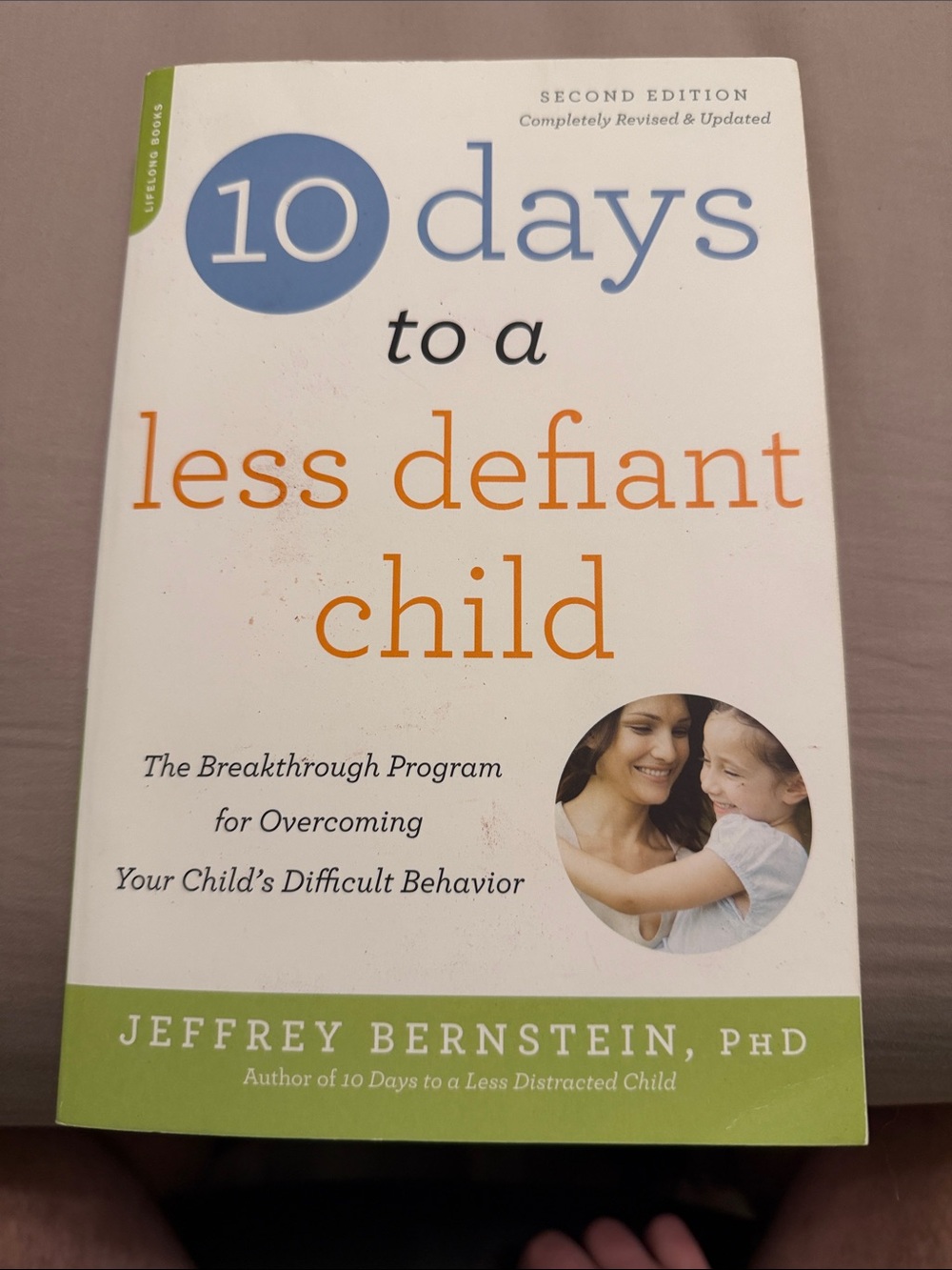 Jeffrey Bernstein 10 Days to a Less Defiant Child - White & Blue Cover